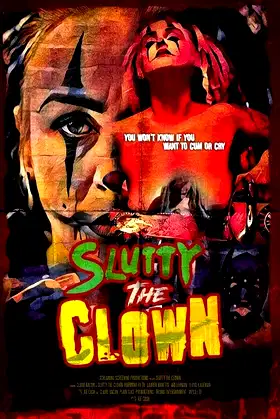 Slutty the Clown poster