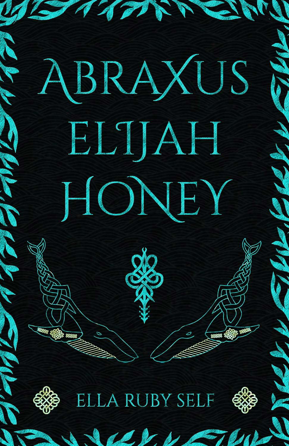 Abraxus Elijah Honey: A Celtic Fantasy poster