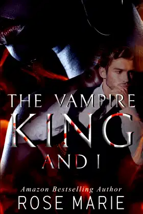 The Vampire King and I: Book One poster