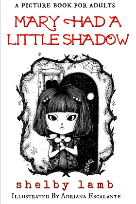 Mary Had A Little Shadow: a picture book for adults poster