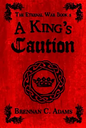 A King's Caution (The Eternal War) poster