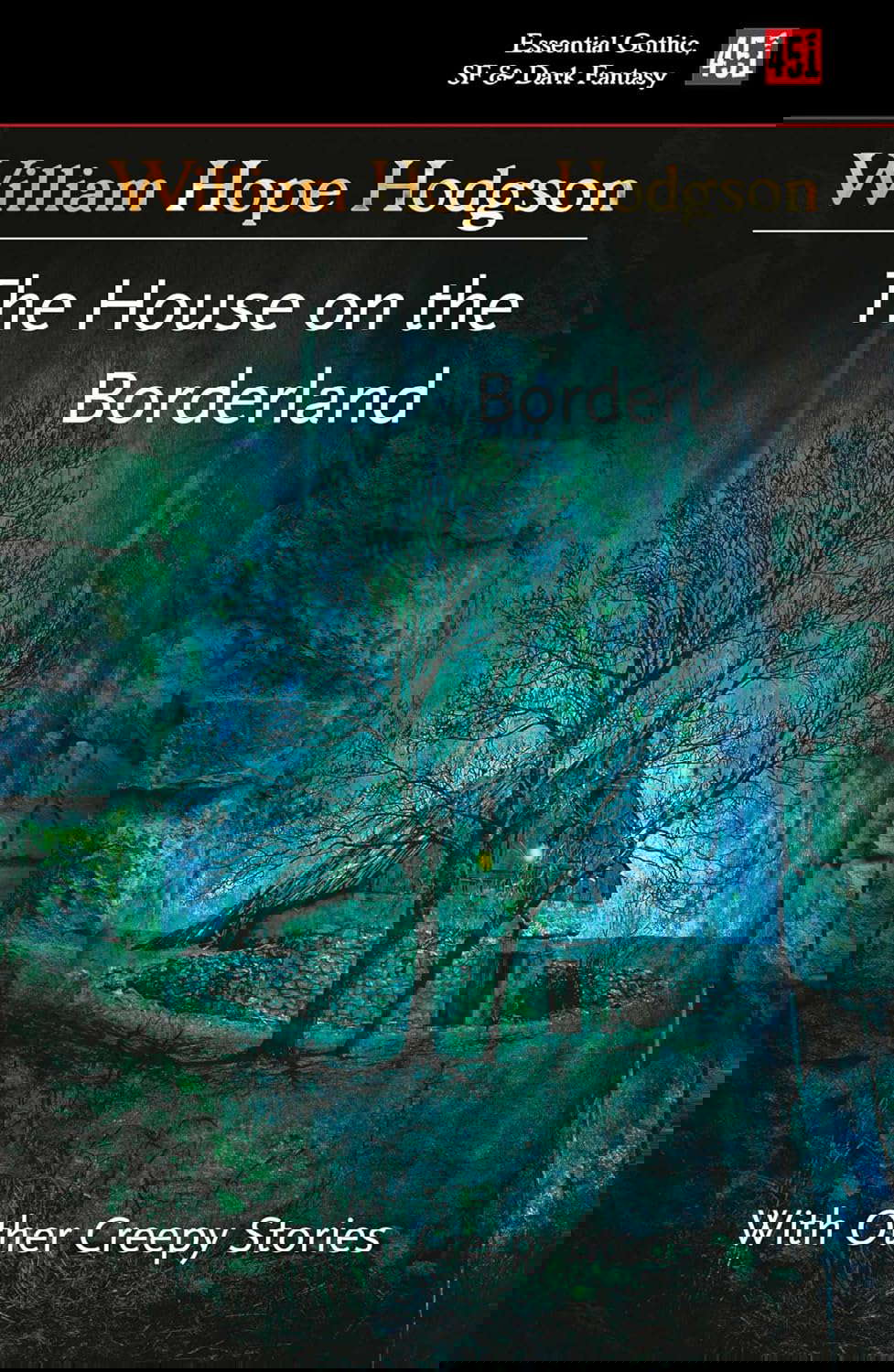 The House on the Borderland (Essential Gothic, SF & Dark Fantasy) poster