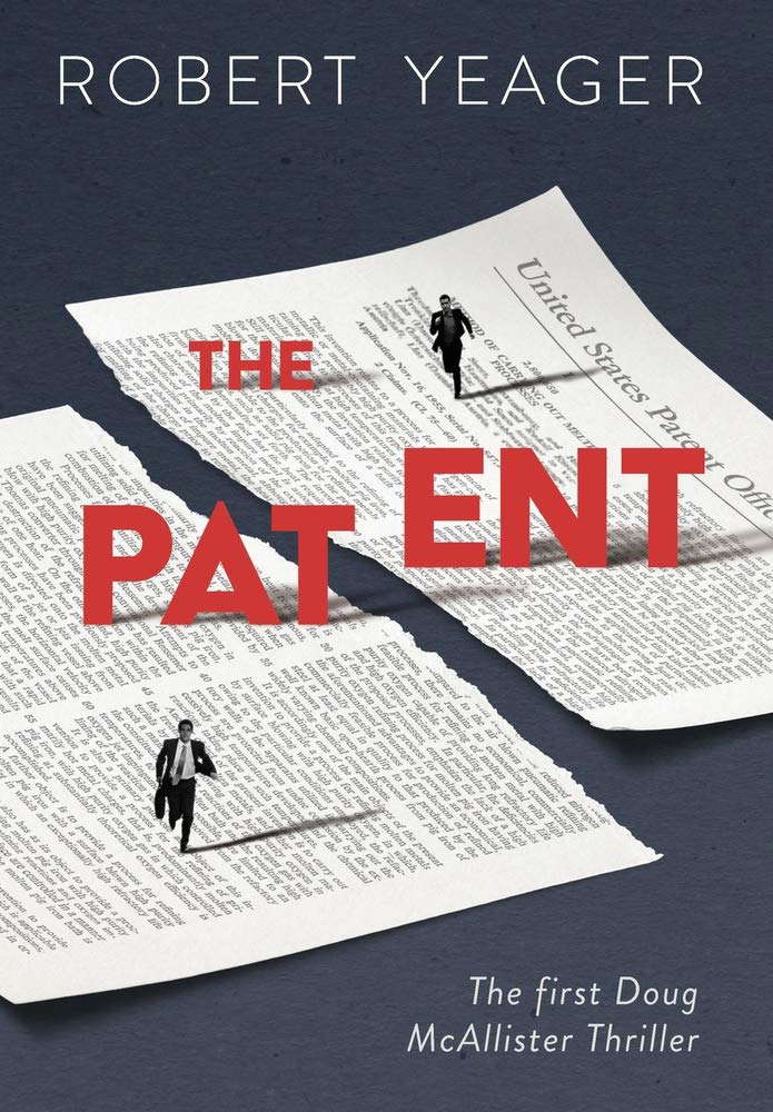 The Patent: The First Doug McAllister Thriller (Doug McAllister Thrillers) poster