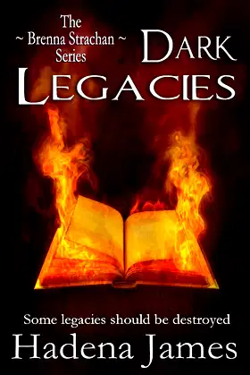 Dark Legacies: Book 4 in The Strachan Series (The Brenna Strachan Series) poster