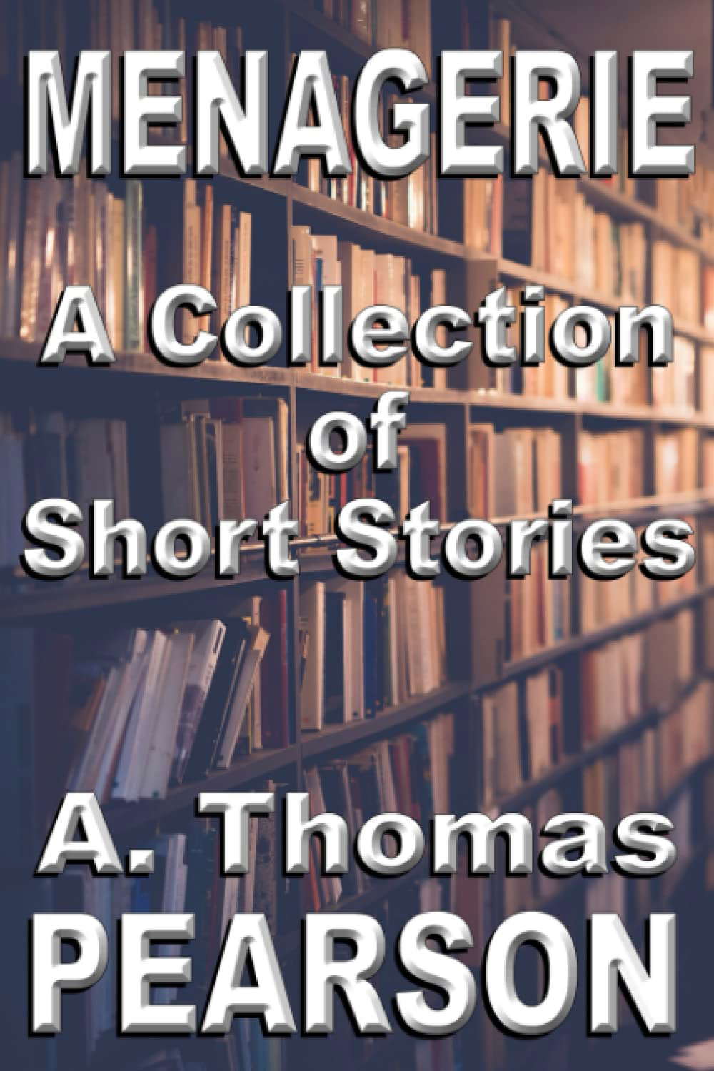 Menagerie: A Collection of Short Stories poster