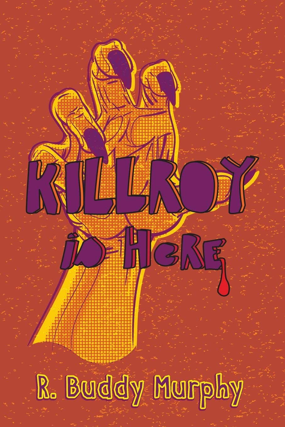 KILLROY is Here poster