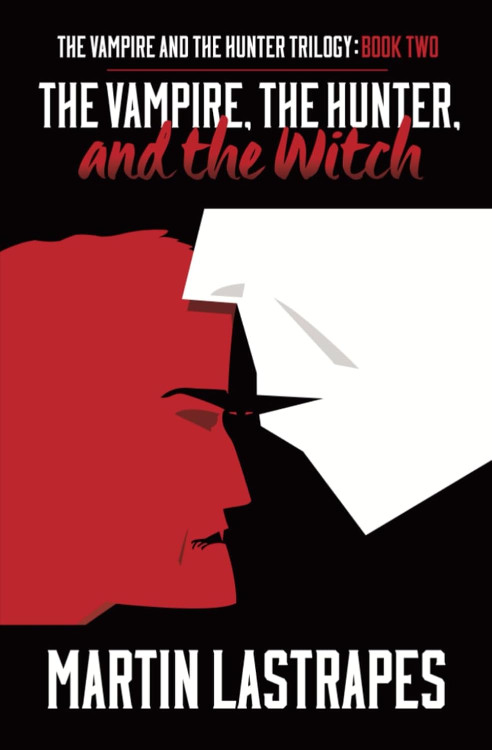 The Vampire, the Hunter, and the Witch (The Vampire and the Hunter Trilogy) poster