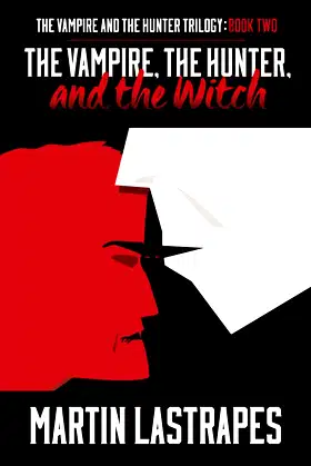 The Vampire, the Hunter, and the Witch (The Vampire and the Hunter Trilogy) poster