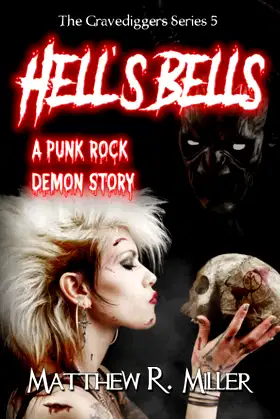 Hell's Bells: A Punk Rock Demon Story (The Gravediggers Series) poster