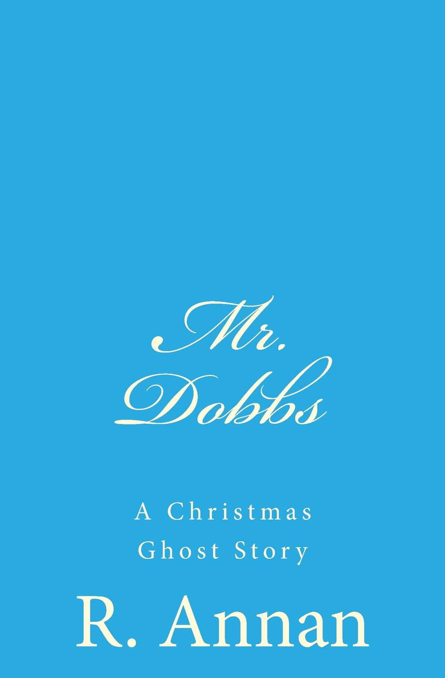 Mr. Dobbs: A Christmas Ghost Story poster