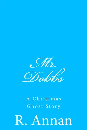 Mr. Dobbs: A Christmas Ghost Story poster