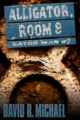 Alligator, Room 8 (Gator-man Book 2) poster