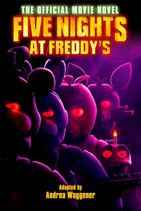 Five Nights at Freddy's: The Official Movie Novel poster