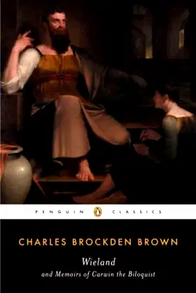 Wieland and Memoirs of Carwin the Biloquist (Penguin Classics) poster