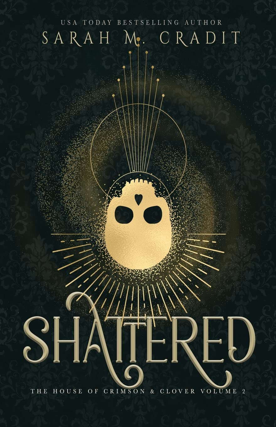 Shattered: The House of Crimson & Clover Volume II poster