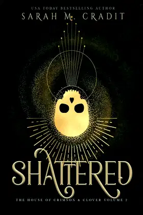 Shattered: The House of Crimson & Clover Volume II poster