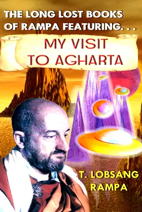 My Visit to Agharta: The Long Lost Books Of Rampa poster