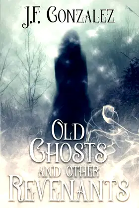 Old Ghosts and Other Revenants poster