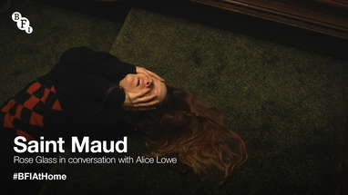 Saint Maud director Rose Glass, in conversation with Alice Lowe poster
