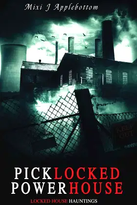 Picklocked Powerhouse (Locked House Hauntings) poster