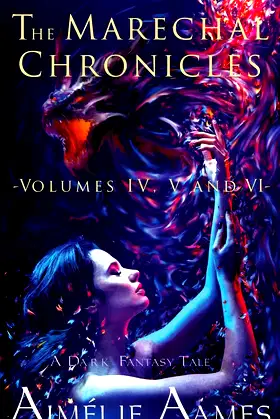 The Marechal Chronicles: Volumes IV, V and VI: A Dark Fantasy Tale poster