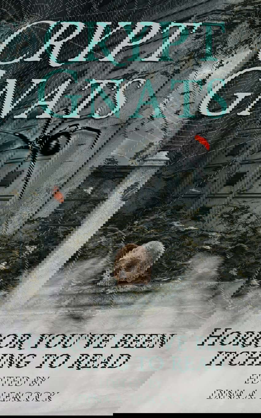 Crypt Gnats: Horror You've Been Itching To Read poster