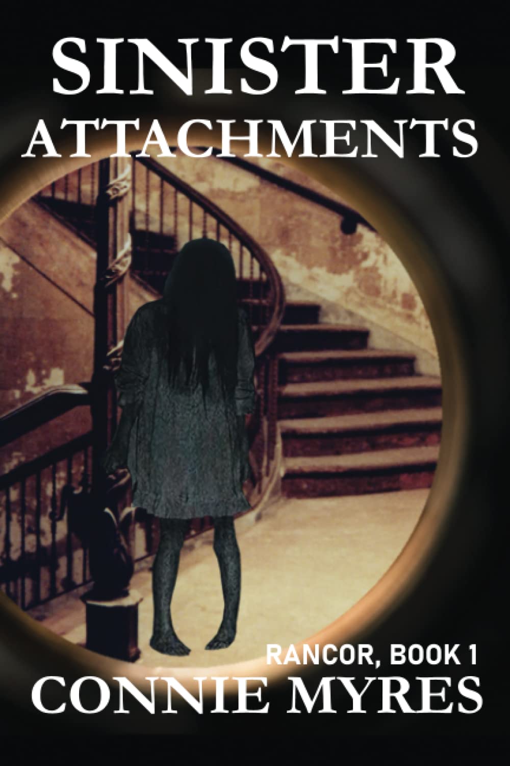 Sinister Attachments: Rancor, Book 1 poster