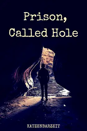 Prison, Called Hole (Gentle Beasts Book 3) poster
