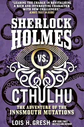 Sherlock Holmes vs. Cthulhu: The Adventure of the Innsmouth Mutations poster