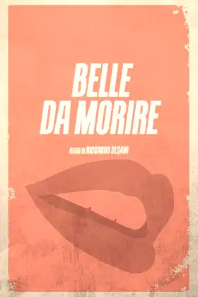 Belle da morire poster
