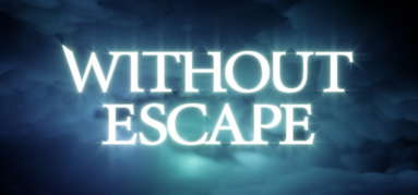 Without Escape capsule