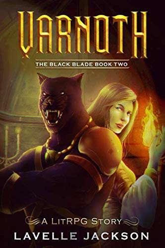 Varnoth: The Black Blade: Book Two (A LitRPG Story) poster
