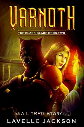 Varnoth: The Black Blade: Book Two (A LitRPG Story) poster