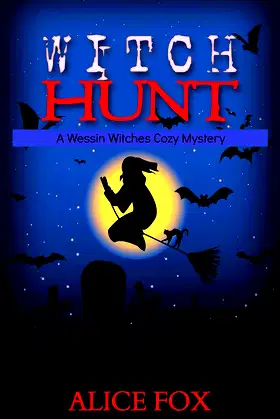 Witch Hunt: A Wessin Witches Cozy Mystery poster