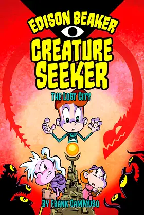 The Lost City (Edison Beaker, Creature Seeker) poster