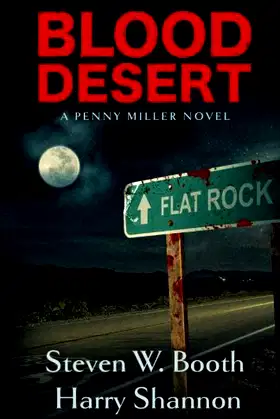 Blood Desert: A Penny Miller Novel (The Sheriff Penny Miller Series) poster