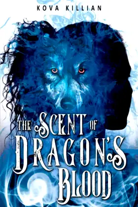The Scent of Dragon's Blood (The Tattered Realm Series) poster