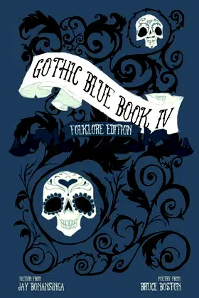 Gothic Blue Book IV: The Folklore Edition poster