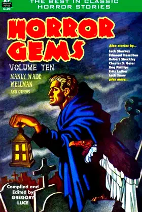 Horror Gems, Volume Ten, Manly Wade Wellman and others poster