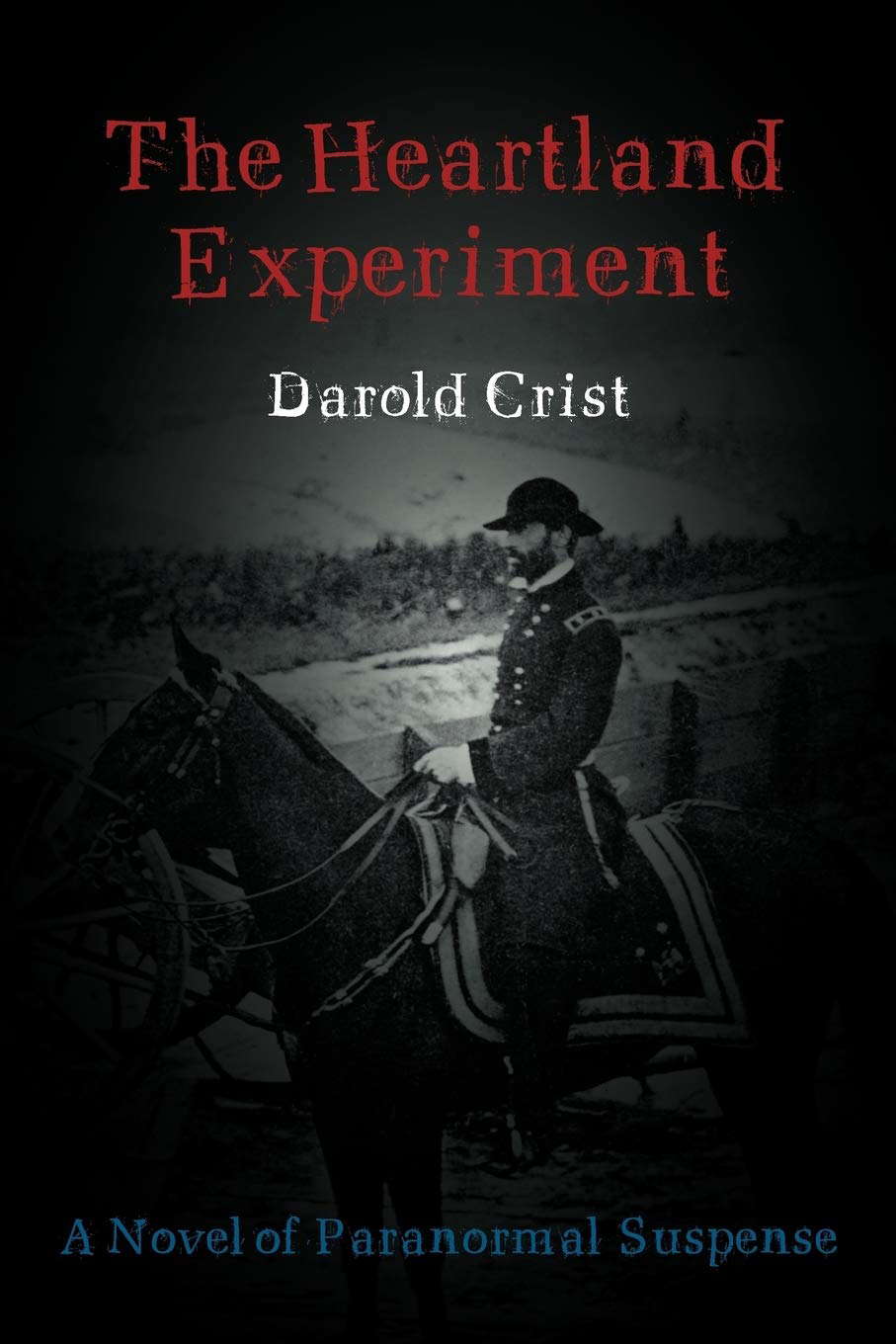 The Heartland Experiment: A Novel of Paranormal Suspense poster