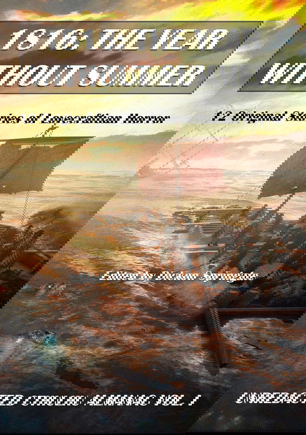 1816: The Year Without Summer - eBook (Unredacted Cthulhu Almanac) poster