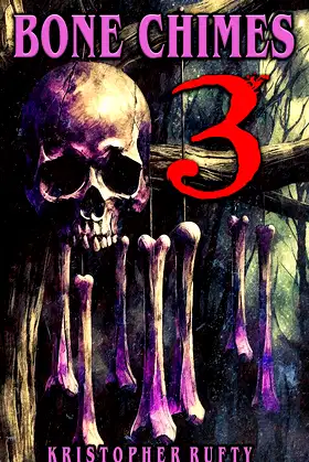 Bone Chimes 3 poster