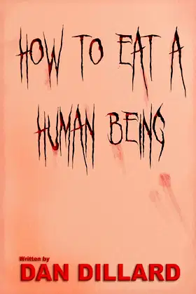 How To Eat A Human Being poster