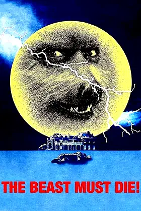 The Beast Must Die poster