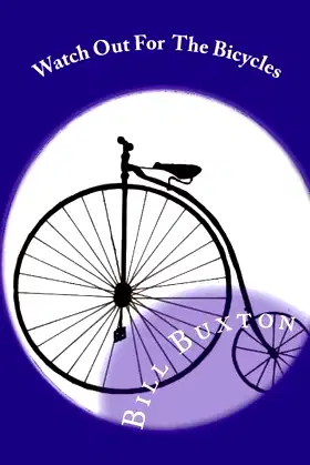 Watch Out For The Bicycles poster