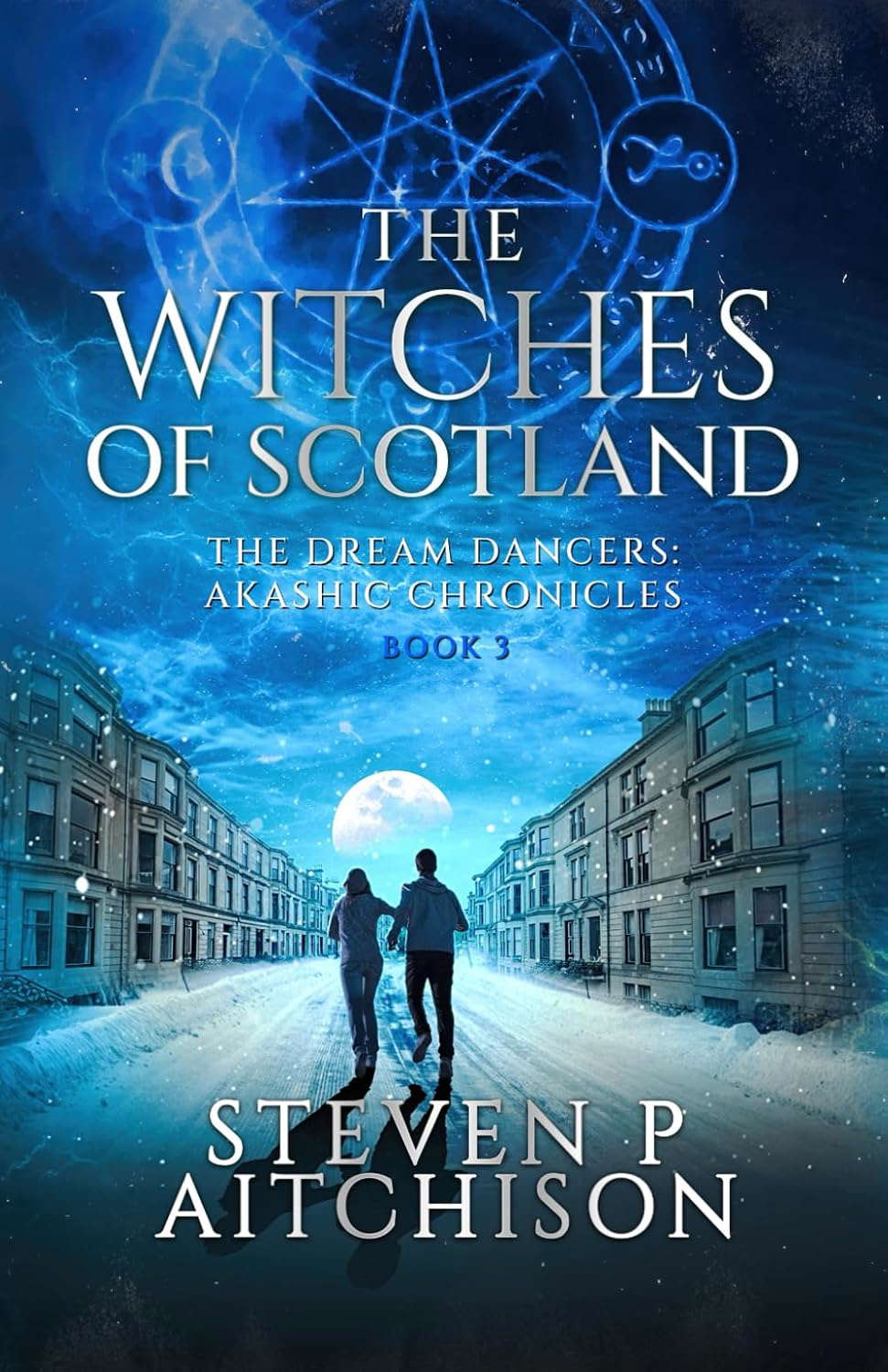 The Witches of Scotland: The Dream Dancers: Akashic Chronicles Book 3 poster