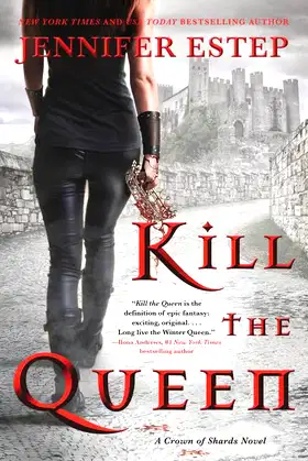 Kill the Queen (A Crown of Shards Novel, 1) poster