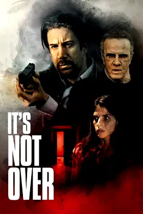 It's Not Over poster