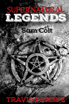 Supernatural Legends: Sam Colt poster