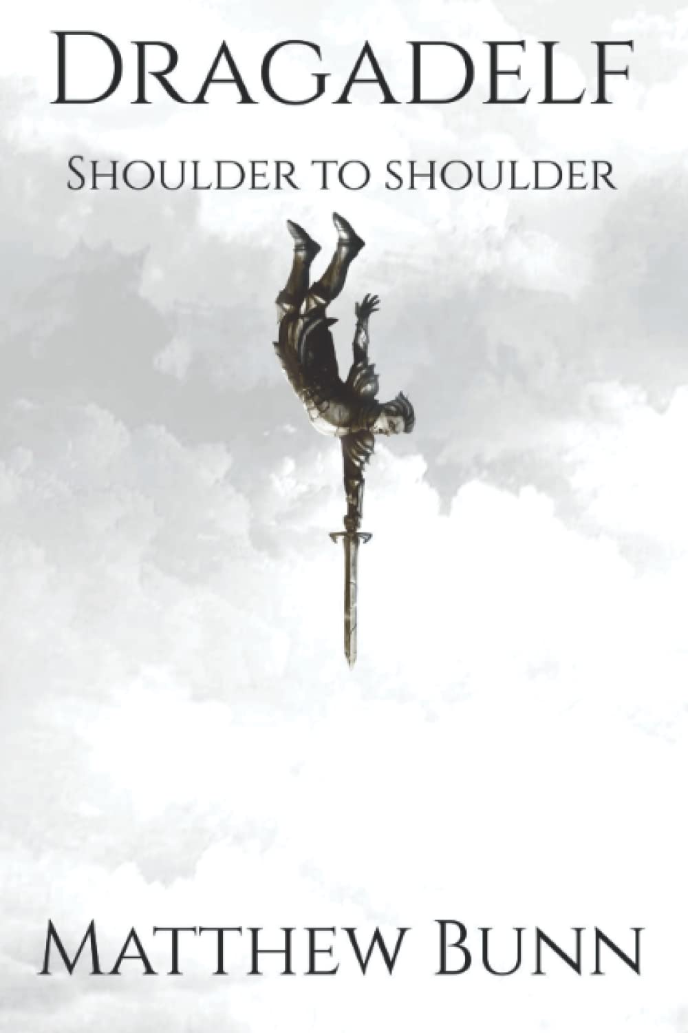 Dragadelf: Shoulder to Shoulder poster